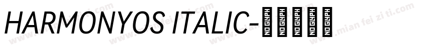 HARMONYOS ITALIC字体转换